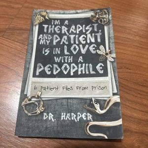 I'm a Therapist, and My Patient Is in Love with a Pedophile