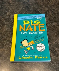 Big Nate: Fun Blaster