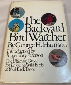The Backyard Bird-Watcher