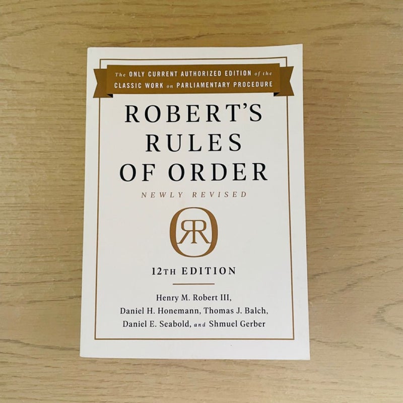 Robert's Rules of Order Newly Revised, 12th Edition