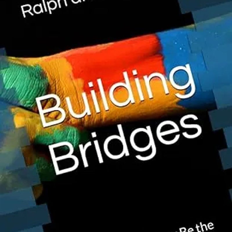 Building Bridges