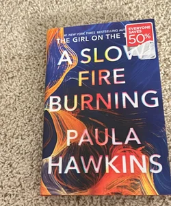 A Slow Fire Burning