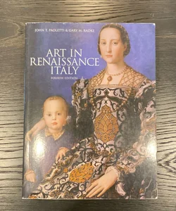 Art in Renaissance Italy, fourth edition Art in Renaissance Italy, fourth edition