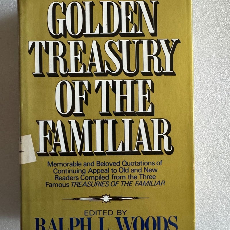 Golden Treasury of the Familiar