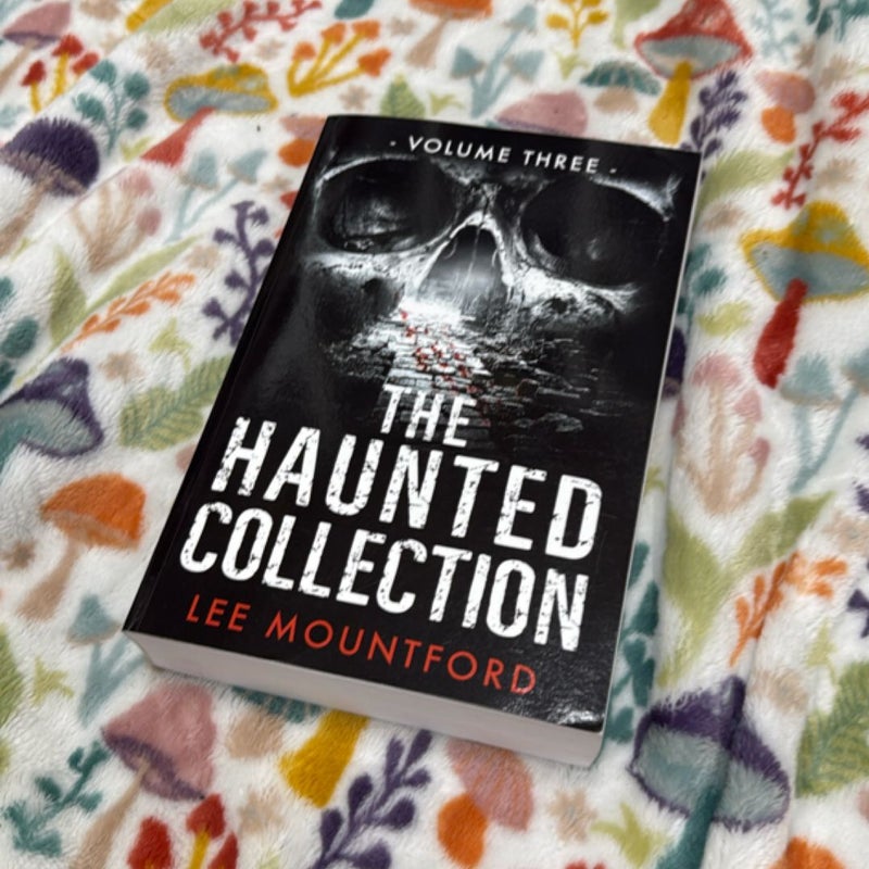 The Haunted Collection: Volume III