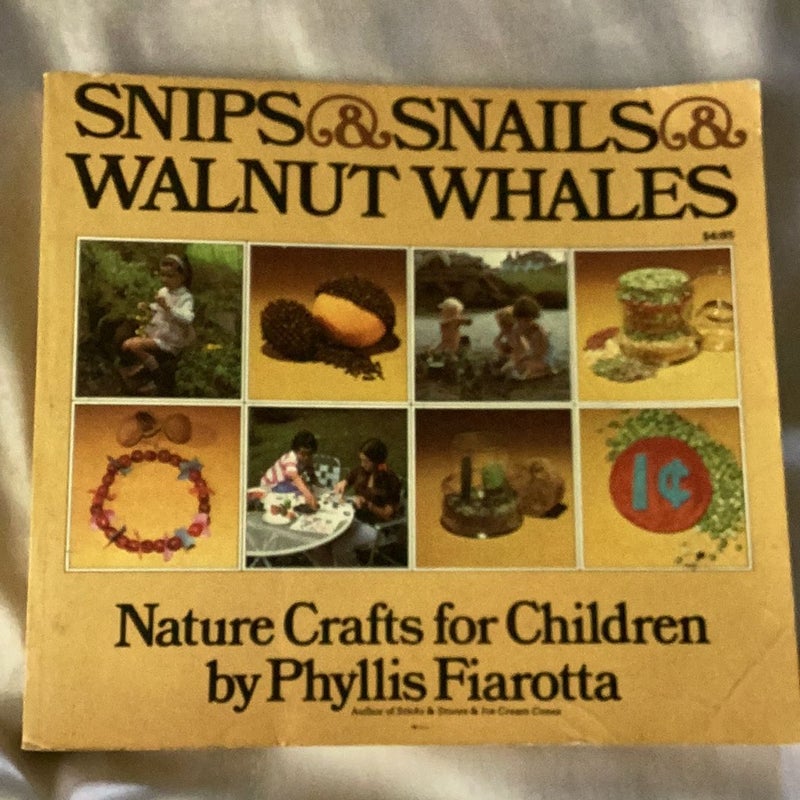 Snips and Snails and Walnut Whales