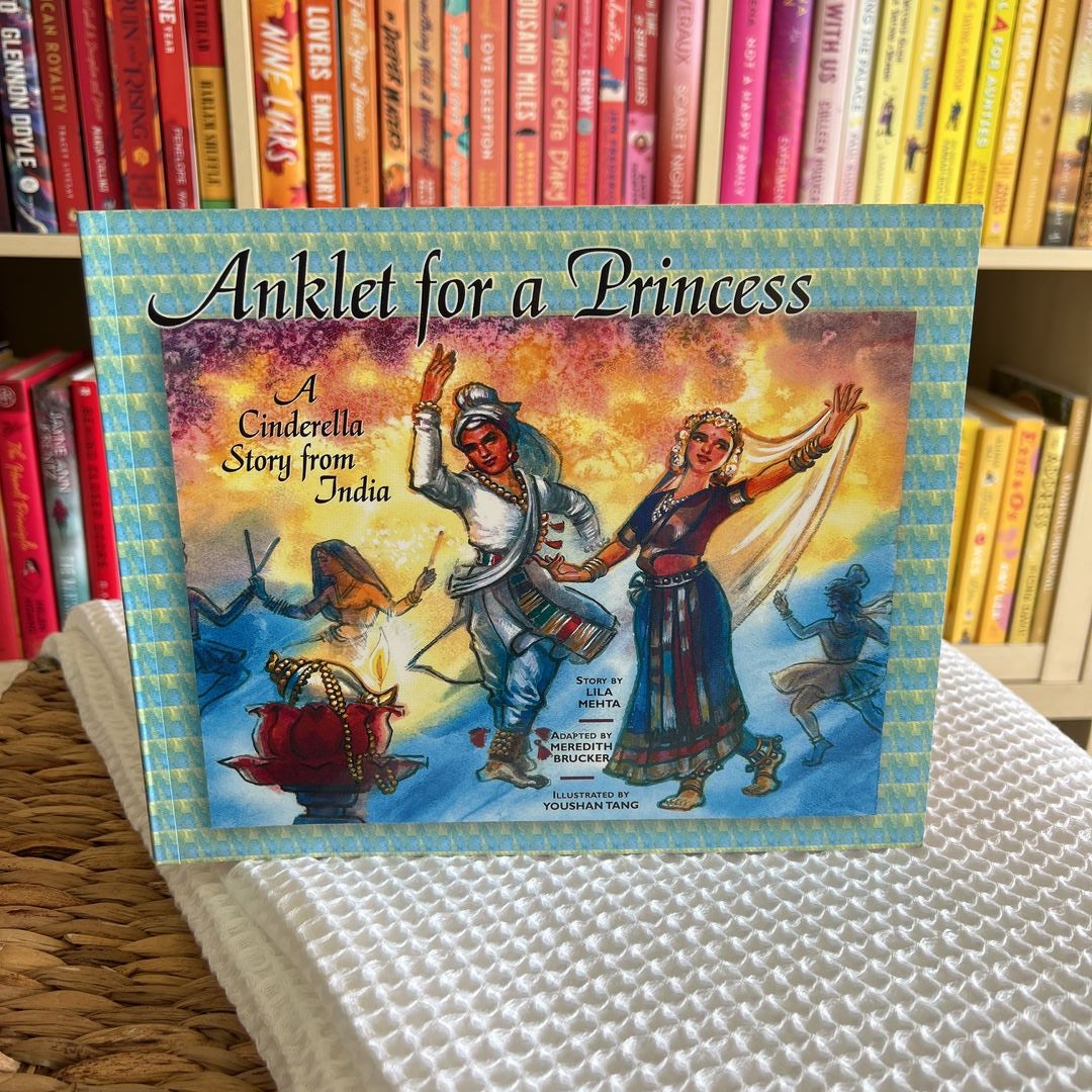 Anklet for a Princess by Lila Mehta, Meredith Brucker