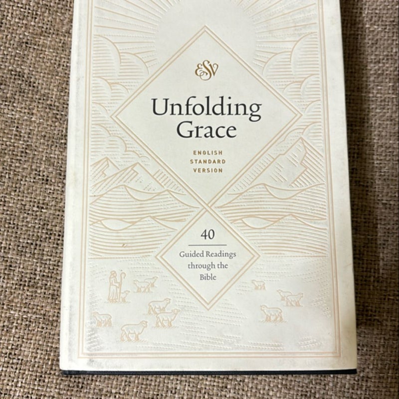 Unfolding Grace: 40 Guided Readings Through the Bible