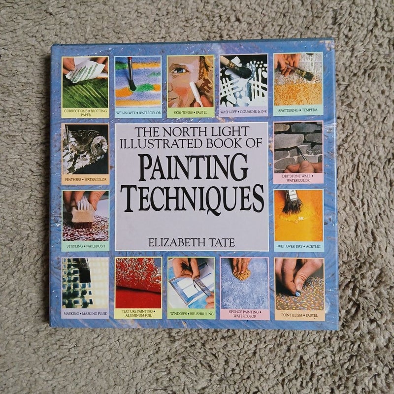 North Light Illustrated Book of Painting Techniques