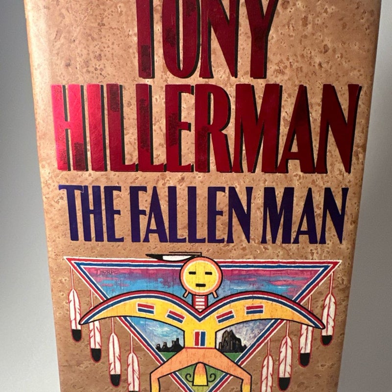 Joe Leaphorn and Jim Chee Novel The Fallen Man by Tony Hillerman 1st Edition HC