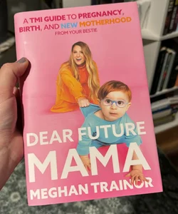 Dear Future Mama