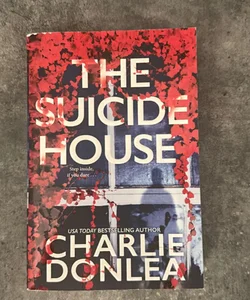 The Suicide House