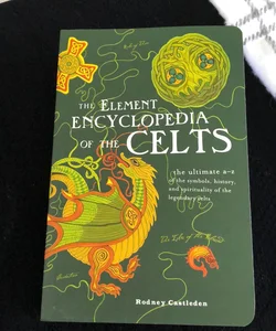 The Element Encycolpedia of the Celts
