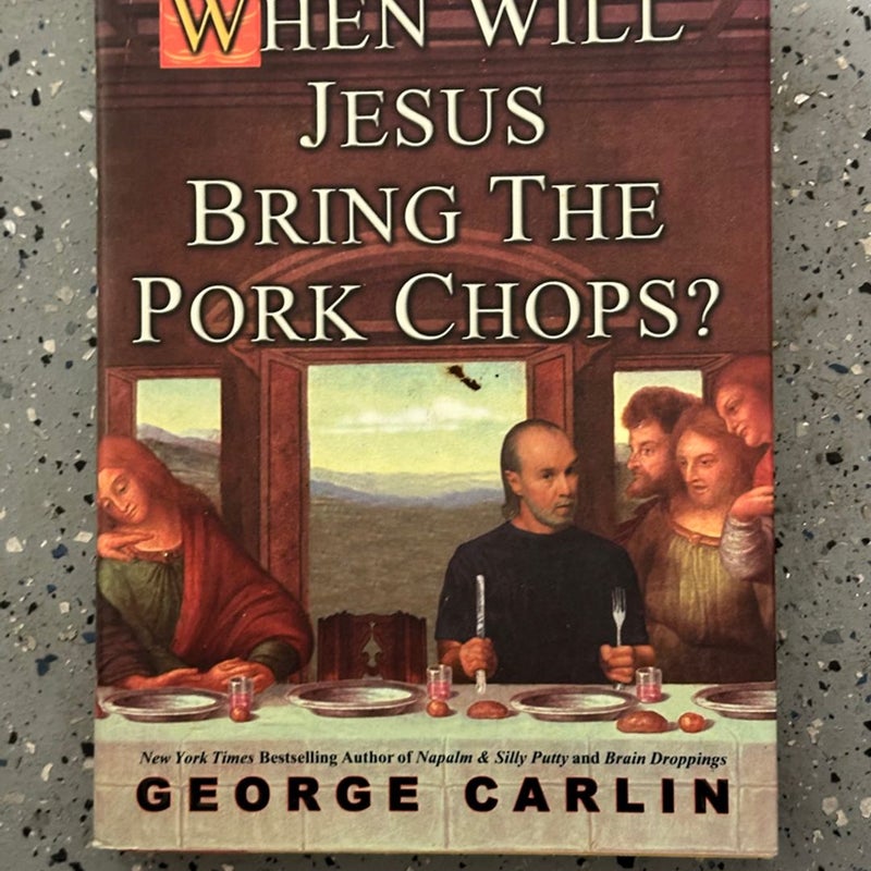 When will Jesus Bring the Porkchops? 