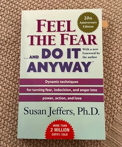 Feel the Fear ... and Do It Anyway (r)