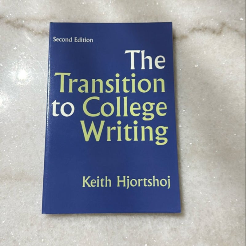 The Transition to College Writing