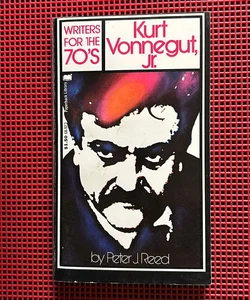 Writers for the 70’s Kurt Vonnegut, Jr. (First Printing)