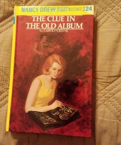 Nancy Drew 24: the Clue in the Old Album