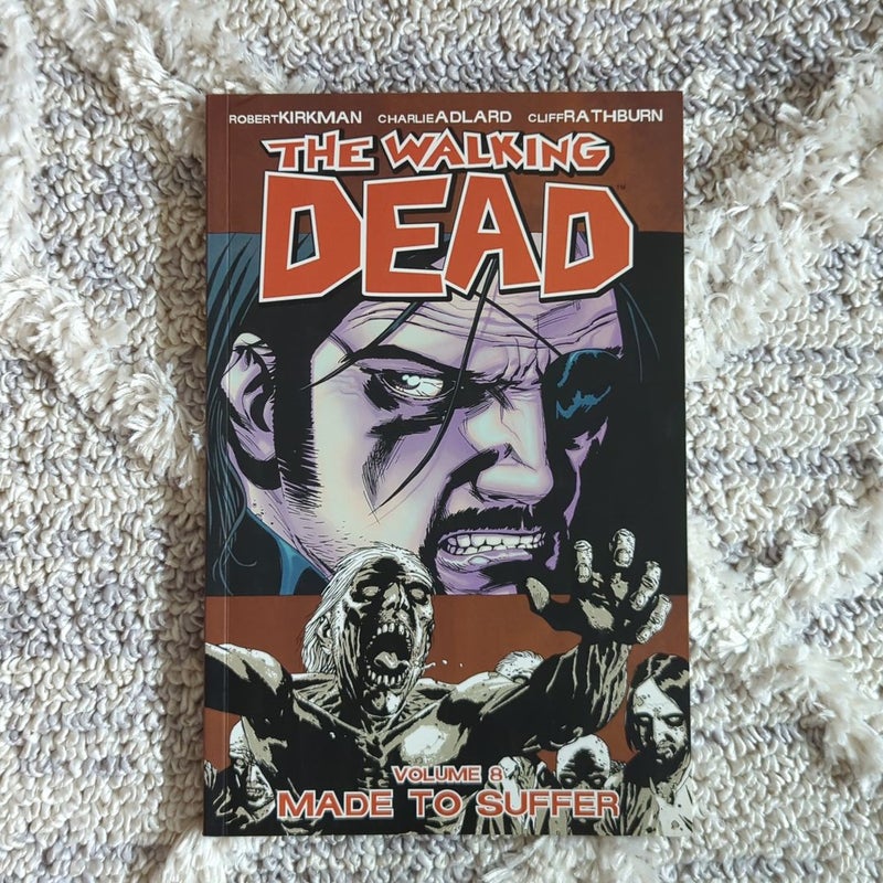 The Walking Dead Volume 8: Made to Suffer