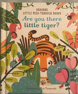 Are You There Little Tiger?