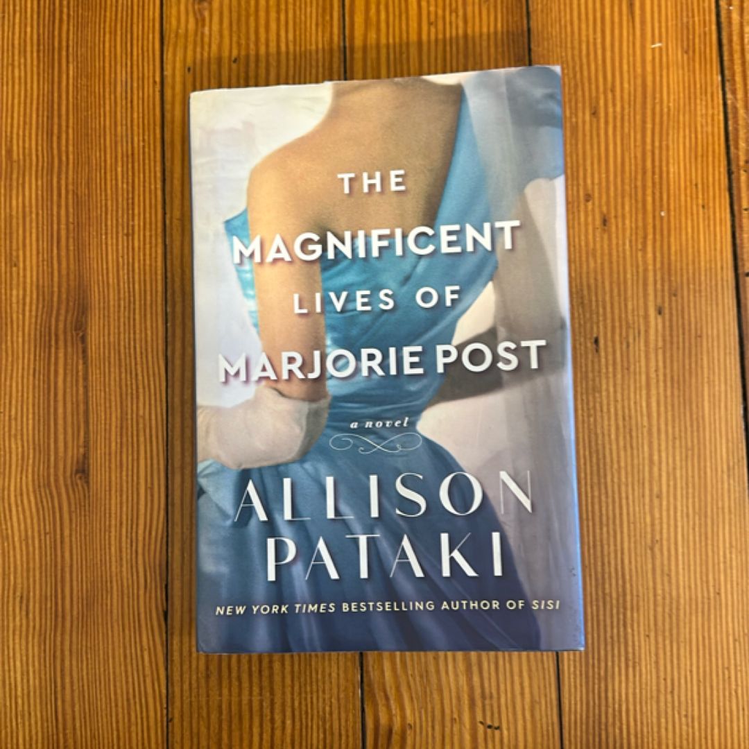 The Magnificent Lives of Marjorie Post (First Edition, 2nd Printing)