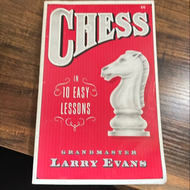 Chess in Ten Easy Lessons