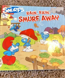 Rain, Rain, Smurf Away