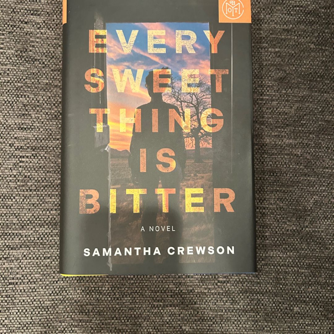 Every Sweet Thing Is Bitter