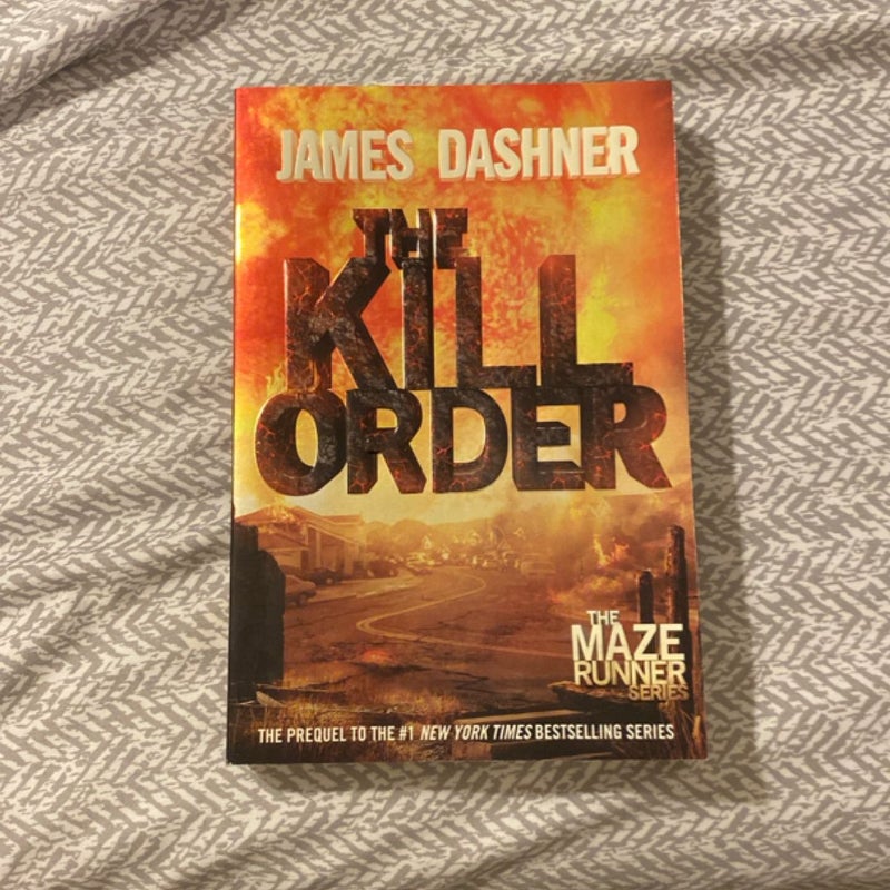 The Kill Order (Maze Runner, Book Four; Origin)