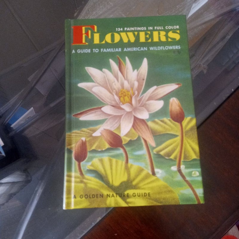 Flowers A guide to familiar american wildflowers