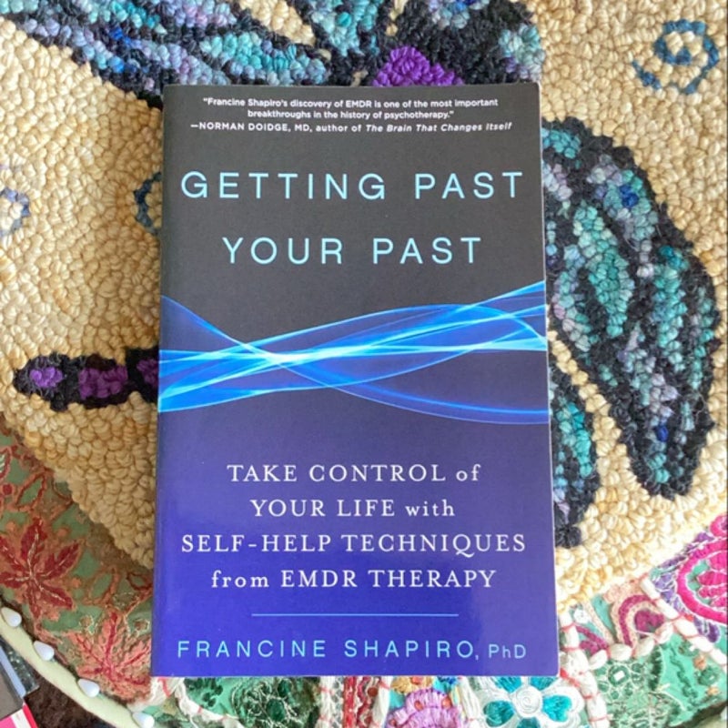 Getting Past Your Past