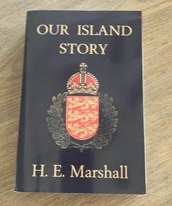 Our Island Story (Yesterday's Classics)
