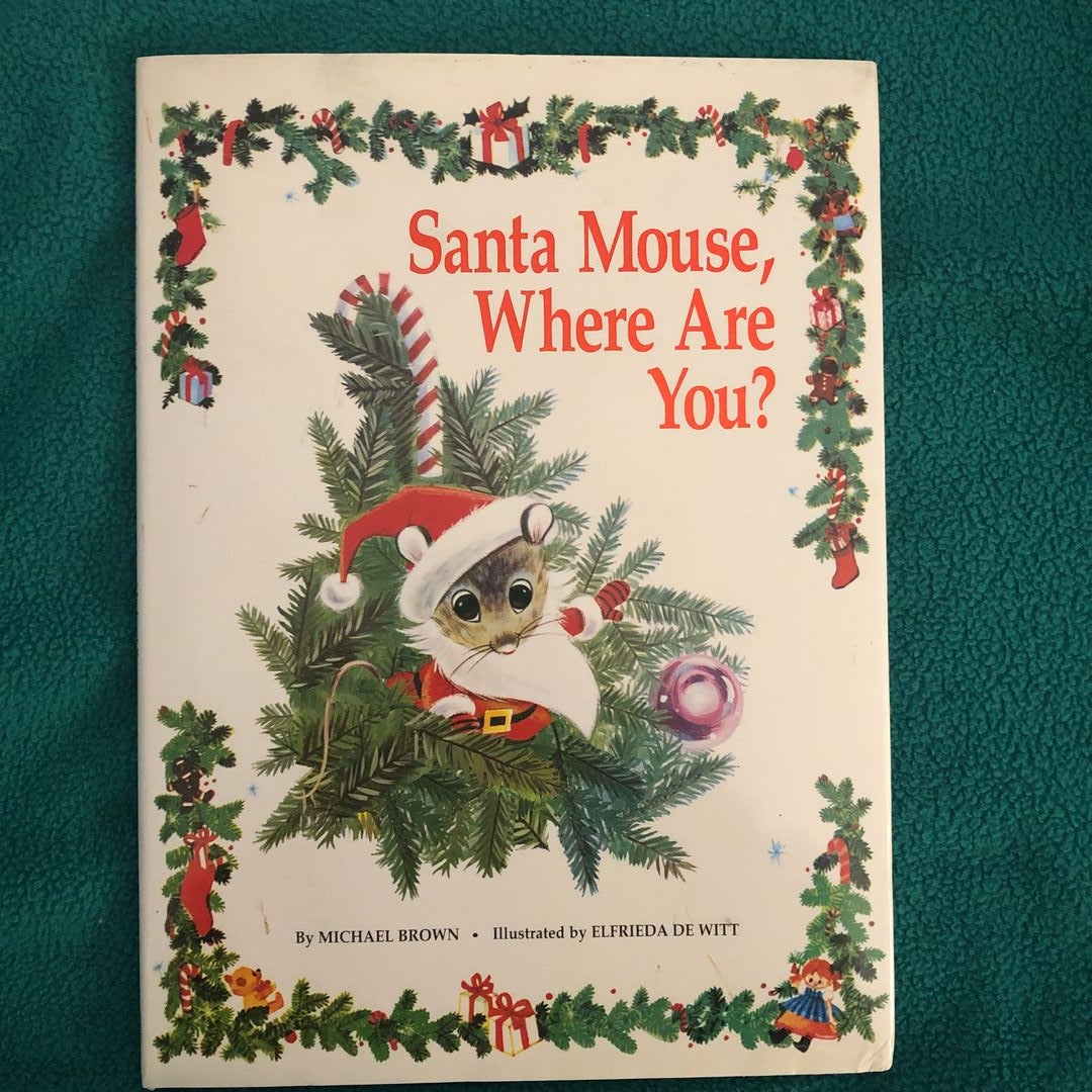 Santa Mouse, Where Are You?