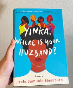 Yinka, Where Is Your Huzband?