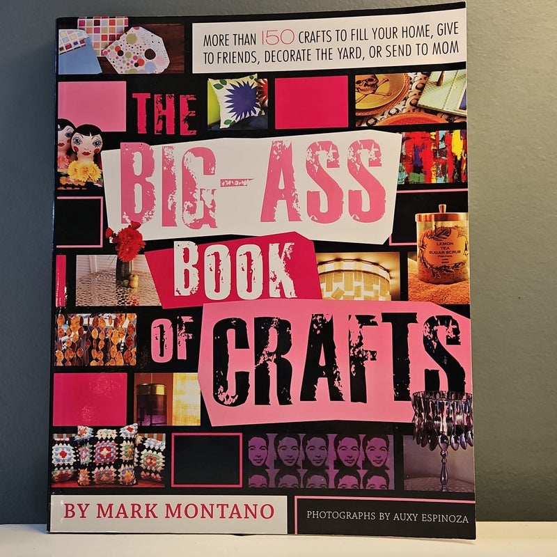 The Big-Ass Book of Crafts