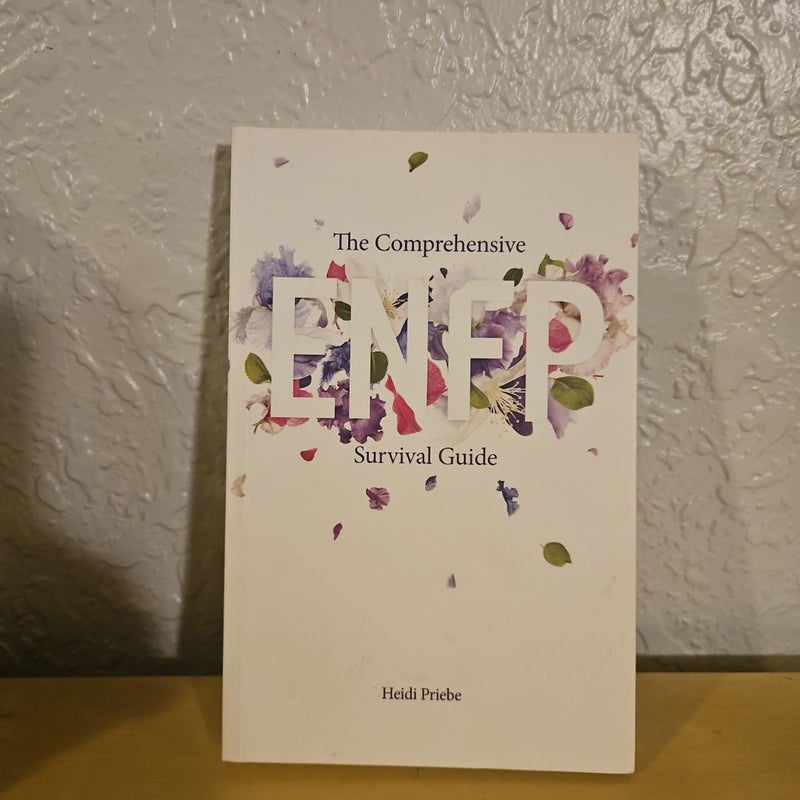 The Comprehensive ENFP Survival Guide