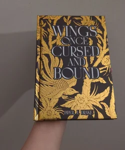 Wings Once Cursed and Bound Bookish Edition 