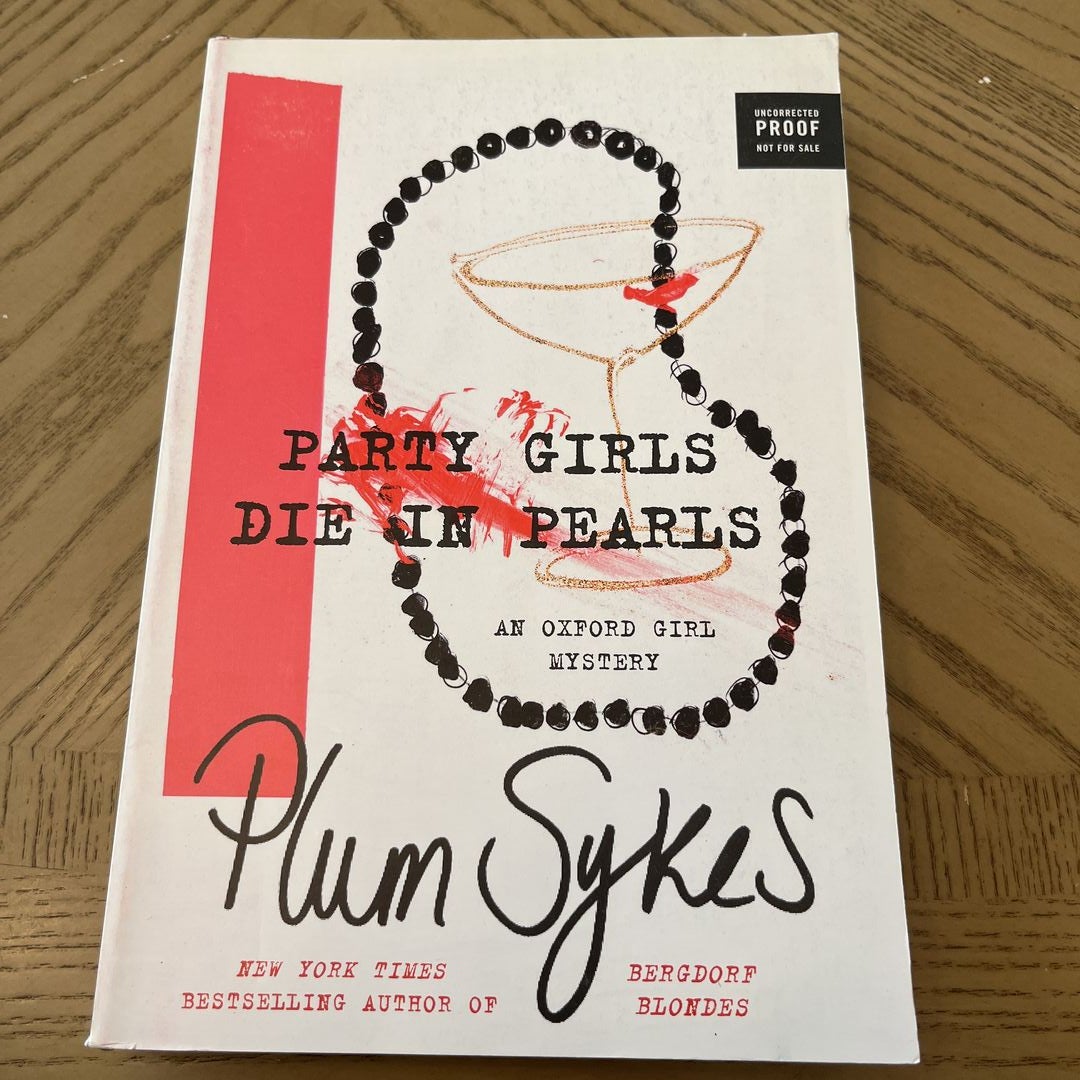 Party Girls Die in Pearls: An Oxford Girl Mystery