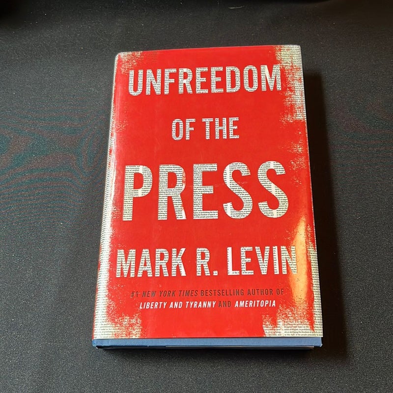 Unfreedom of the Press