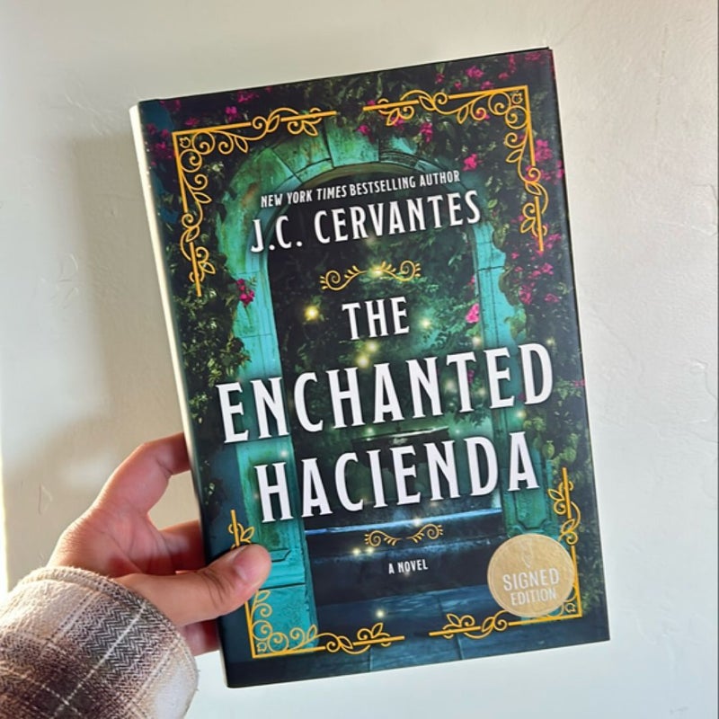 The Enchanted Hacienda (SIGNED)