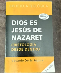 Dios es Jesus de Nazaret