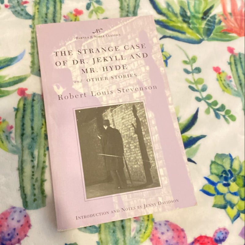 The Strange Case of Dr. Jekyll and Mr. Hyde and Other Stories