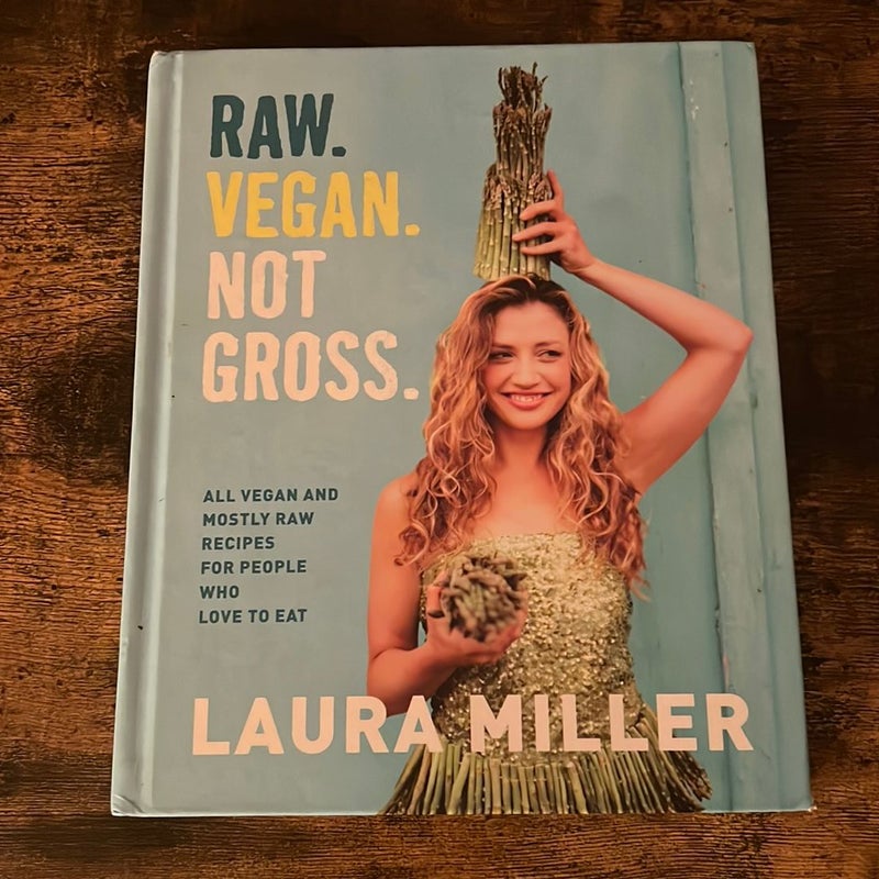 Raw. Vegan. Not Gross