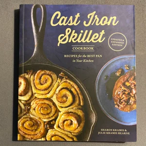 The Cast Iron Skillet Cookbook, 2nd Edition