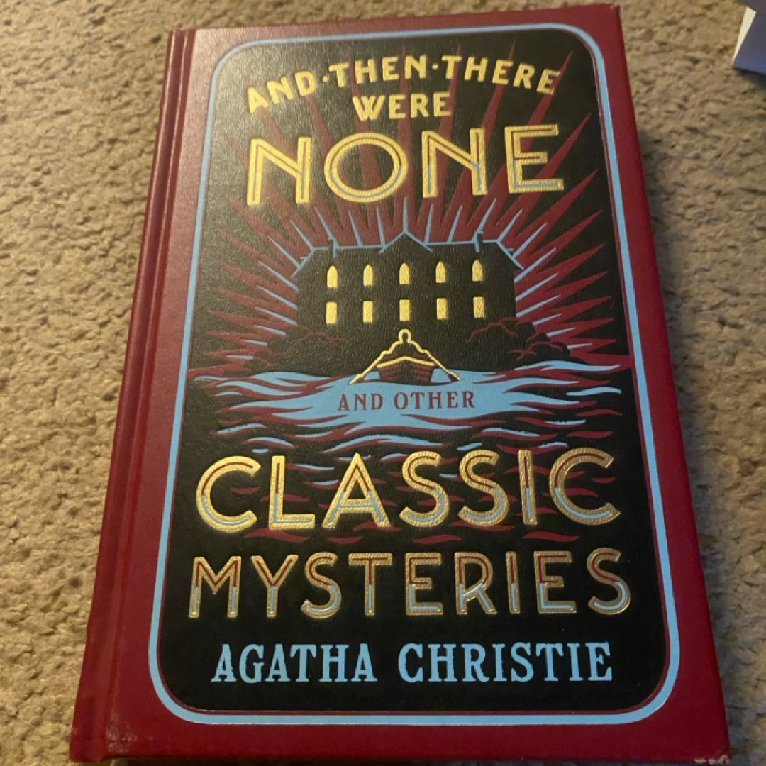 And Then There Were None and Other Classic Mysteries