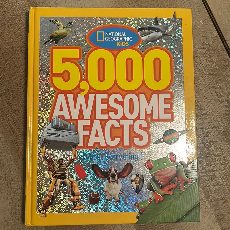 5,000 Awesome Facts (about Everything!)