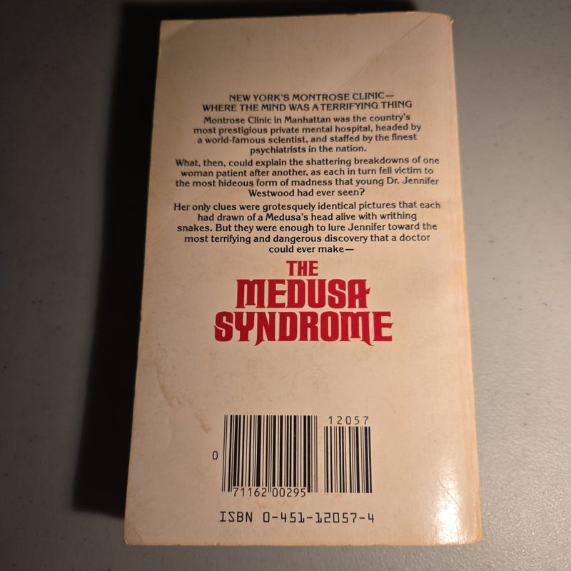 The Medusa Syndrome