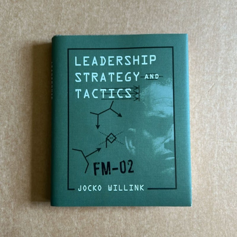 Leadership Strategy and Tactics