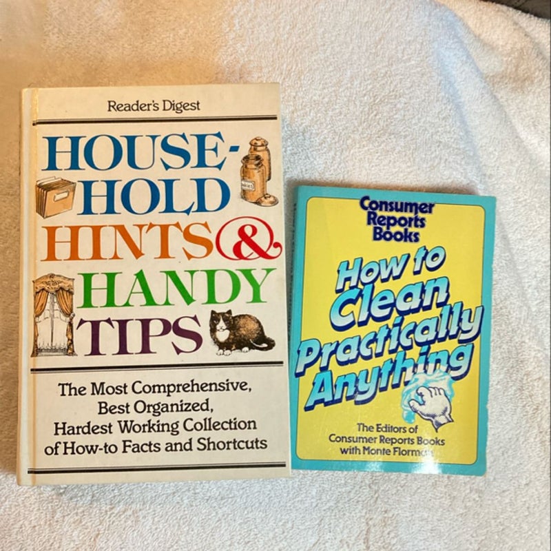 Household Hints and Handy Tips and How to Clean Practically Anything  