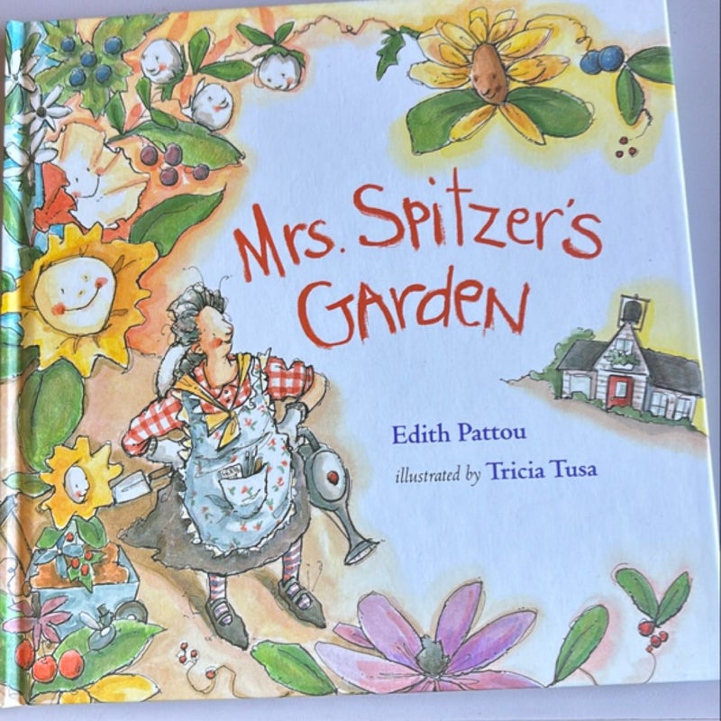 Mrs. Spitzer’s Garden